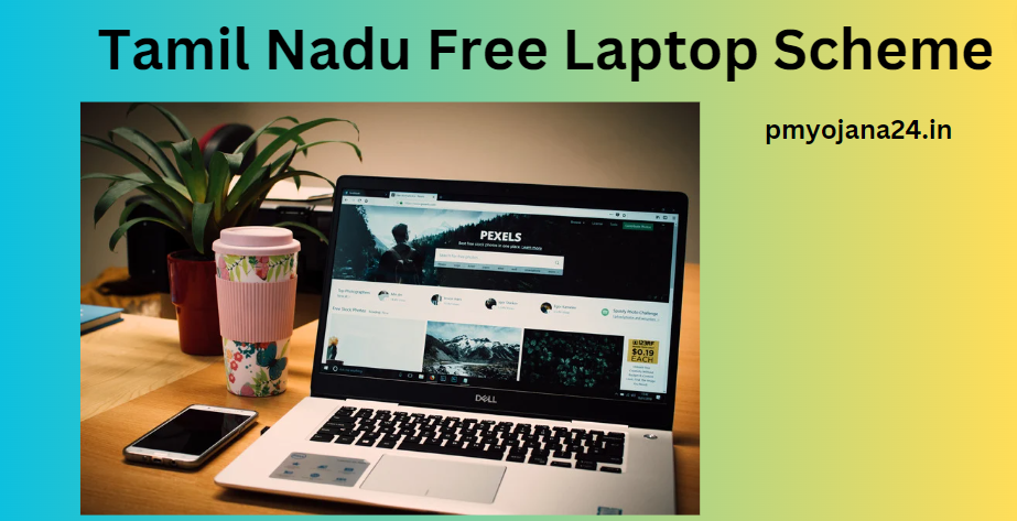 Tamil Nadu Free Laptop Scheme