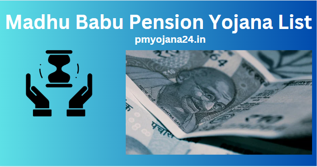 Madhu Babu Pension Yojana List