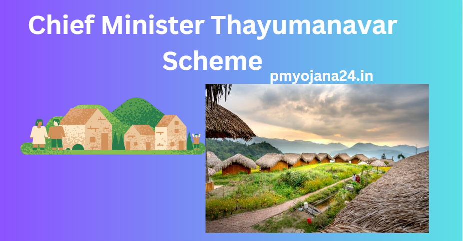Chief Minister Thayumanavar Scheme