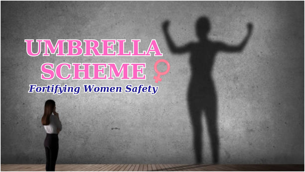 Umbrella Scheme For Safety Of Women