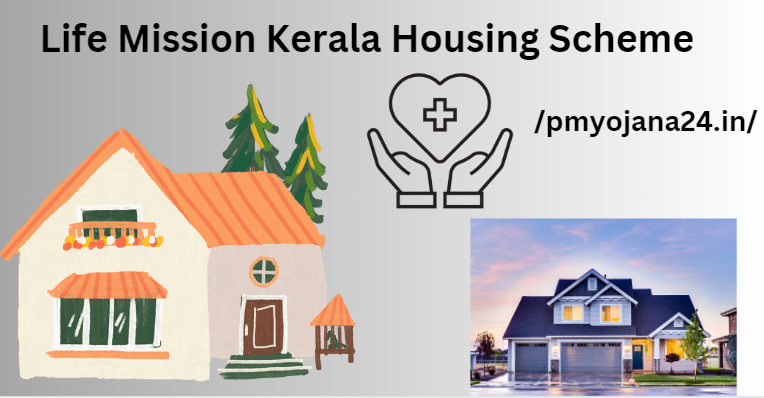 Life Mission Kerala Housing Scheme