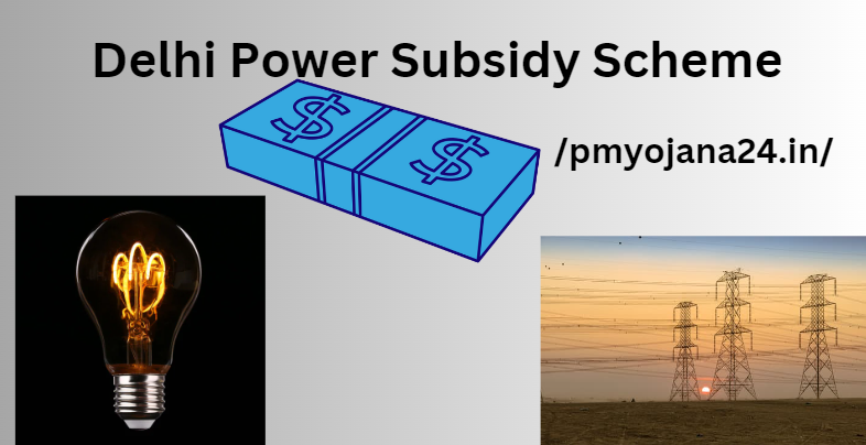 Delhi Power Subsidy Scheme 