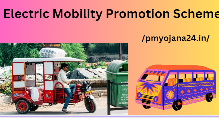 Electric Mobility Promotion Scheme